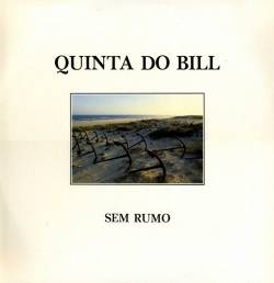 Quinta Do Bill : Sem Rumo